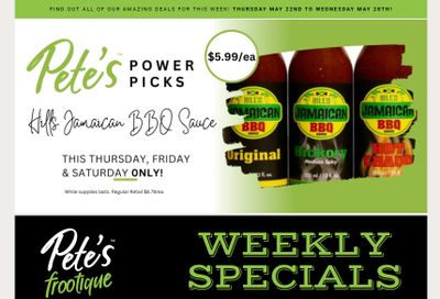 Pete's Fine Foods Flyer May 22 to 28