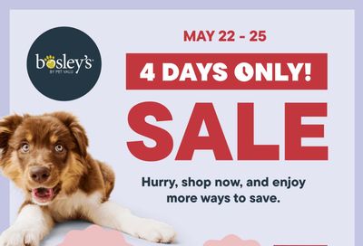 Bosley's by PetValu Flyer May 22 to 25