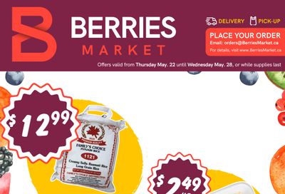 Berries Market Flyer May 22 to 28 Berries Market Flyer May 22 to 28