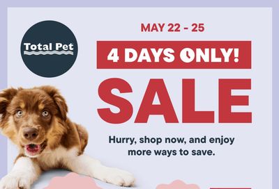 Total Pet Flyer May 22 to 25