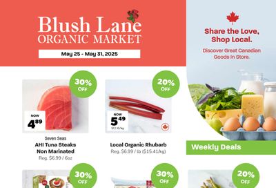 Blush Lane Organic Market Flyer May 25 to 31 Blush Lane Organic Market Flyer May 25 to 31