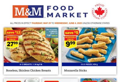 M&M Food Market (ON) Flyer May 29 to June 4 M&M Food Market (ON) Flyer May 29 to June 4