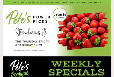 Pete's Fine Foods Flyer May 29 to June 4