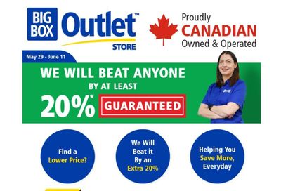 Big Box Outlet Store Flyer May 29 to June 11 Big Box Outlet Store Flyer May 29 to June 11