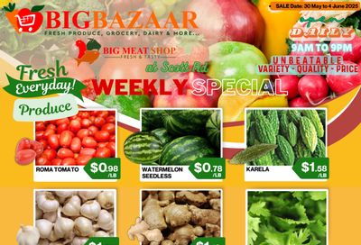 Big Bazaar Canada Flyer May 30 to June 4