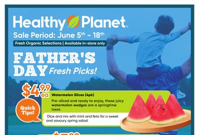 Healthy Planet Flyer June 5 to 18 Healthy Planet Flyer June 5 to 18