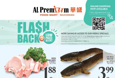 Al Premium Food Mart (McCowan) Flyer June 5 to 11