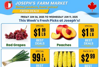 Joseph's Farm Market Flyer June 6 to 11 Joseph's Farm Market Flyer June 6 to 11
