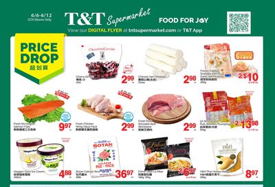 T&T Supermarket (GTA) Flyer June 6 to 12