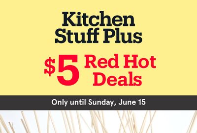 Kitchen Stuff Plus Red Hot Deals Flyer June 9 to 15 Kitchen Stuff Plus Red Hot Deals Flyer June 9 to 15