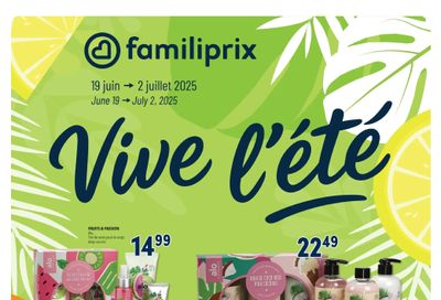 Familiprix Summer Flyer June 19 to July 2 Familiprix Summer Flyer June 19 to July 2