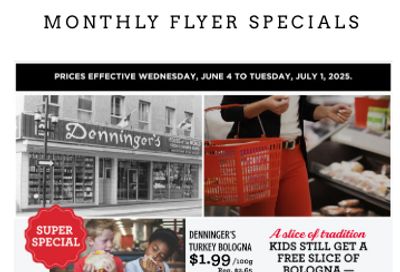 Denninger's Monthly Flyer June 4 to July 1 Denninger's Monthly Flyer June 4 to July 1