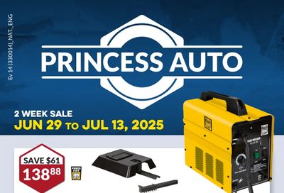 Princess Auto Flyer June 29 to July 13 Princess Auto Flyer June 29 to July 13