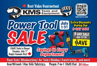 KMS Tools and Equipment Flyer July 1 to 31 KMS Tools and Equipment Flyer July 1 to 31