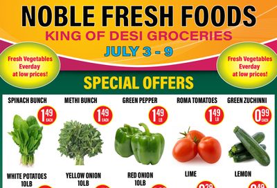 Noble Fresh Foods Flyer July 3 to 9 Noble Fresh Foods Flyer July 3 to 9