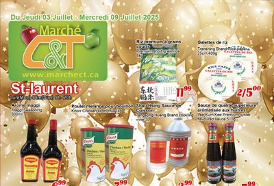 Marche C&T (St. Laurent) Flyer July 3 to 9