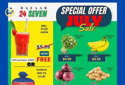 Bazaar 24 Seven Flyer July 1 to 31