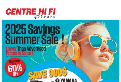 Centre Hi-Fi Flyer July 4 to 10