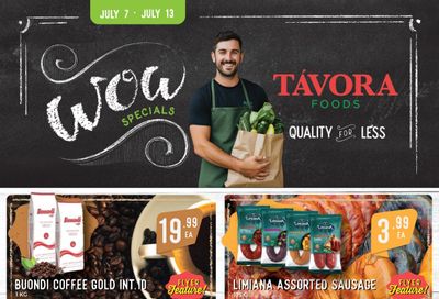 Tavora Foods Flyer July 7 to 13 Tavora Foods Flyer July 7 to 13