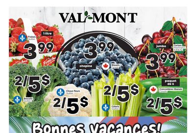 Val-Mont Flyer July 17 to 23 Val-Mont Flyer July 17 to 23
