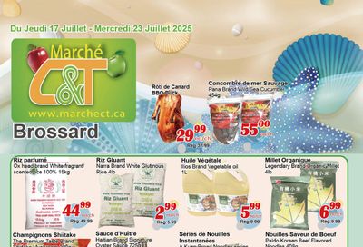 Marche C&T (Brossard) Flyer July 17 to 23