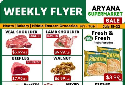 Aryana Supermarket Flyer July 18 to 22 Aryana Supermarket Flyer July 18 to 22