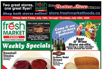 Fresh Market Foods Flyer July 18 to 24 Fresh Market Foods Flyer July 18 to 24
