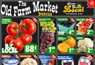 The Old Farm Market (Duncan) Flyer July 24 to 30