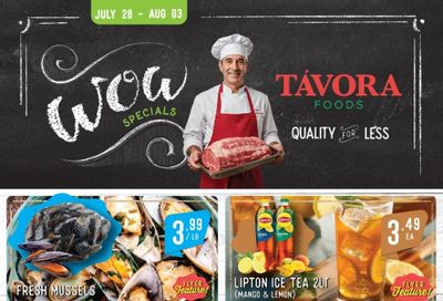 Tavora Foods Flyer July 28 to August 3 Tavora Foods Flyer July 28 to August 3