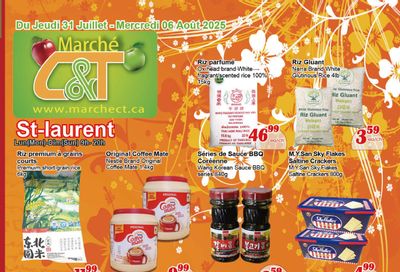 Marche C&T (St. Laurent) Flyer July 31 to August 6
