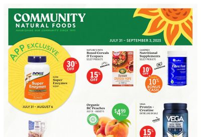 Community Natural Foods Flyer July 31 to September 3 Community Natural Foods Flyer July 31 to September 3