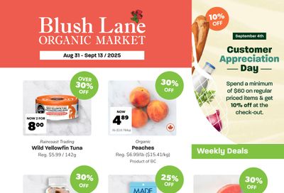 Blush Lane Organic Market Flyer August 31 to September 13 Blush Lane Organic Market Flyer August 31 to September 13