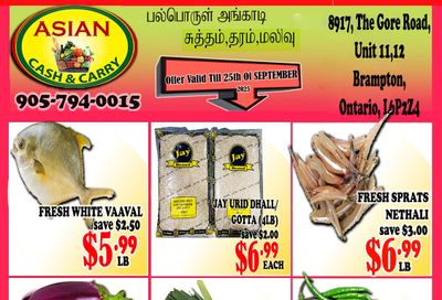 Asian Cash & Carry Flyer September 19 to 25 Asian Cash & Carry Flyer September 19 to 25