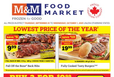 M&M Food Market (Atlantic & West) Flyer September 25 to October 1 M&M Food Market (Atlantic & West) Flyer September 25 to October 1