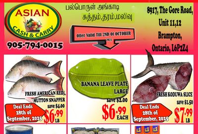 Asian Cash & Carry Flyer September 26 to October 2 Asian Cash & Carry Flyer September 26 to October 2