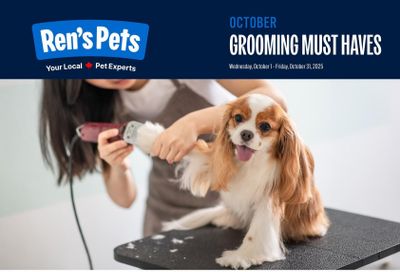 Ren's Pets Grooming Must Haves Monthly Flyer October 1 to 31