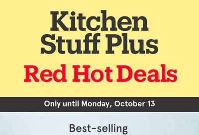 Kitchen Stuff Plus Red Hot Deals Flyer October 6 to 13 Kitchen Stuff Plus Red Hot Deals Flyer October 6 to 13