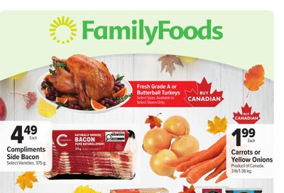 Family Foods Flyer October 9 to 15 Family Foods Flyer October 9 to 15