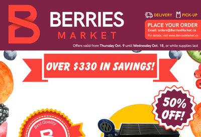 Berries Market Flyer October 9 to 15 Berries Market Flyer October 9 to 15