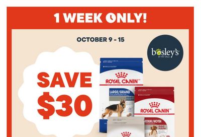 Bosley's by PetValu Flyer October 9 to 15 Bosley's by PetValu Flyer October 9 to 15