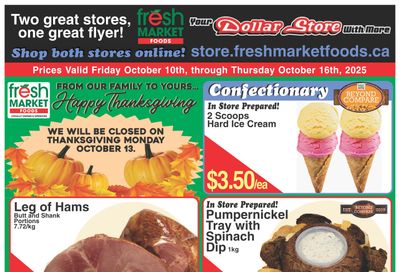 Fresh Market Foods Flyer October 10 to 16 Fresh Market Foods Flyer October 10 to 16