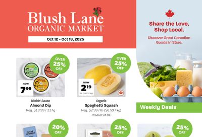 Blush Lane Organic Market Flyer October 12 to 18 Blush Lane Organic Market Flyer October 12 to 18