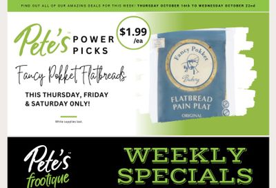 Pete's Fine Foods Flyer October 16 to 22