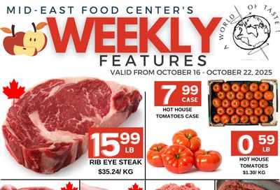 Mid-East Food Centre Flyer October 16 to 22 Mid-East Food Centre Flyer October 16 to 22