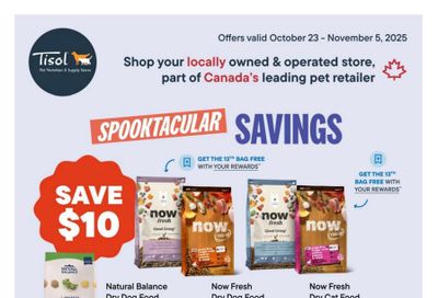 Tisol Pet Nutrition & Supply Stores Flyer October 23 to November 5 Tisol Pet Nutrition & Supply Stores Flyer October 23 to November 5