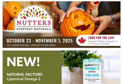 Nutters Everyday Naturals Flyer October 23 to November 1 Nutters Everyday Naturals Flyer October 23 to November 1