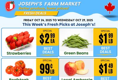 Joseph's Farm Market Flyer October 24 to 29 Joseph's Farm Market Flyer October 24 to 29