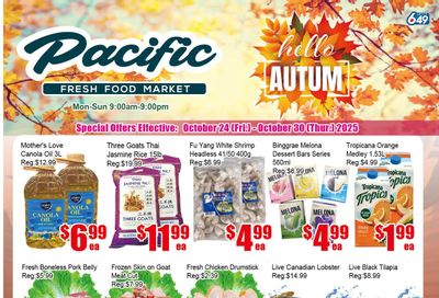 Pacific Fresh Food Market (Pickering) Flyer October 24 to 30 Pacific Fresh Food Market (Pickering) Flyer October 24 to 30