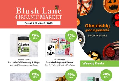 Blush Lane Organic Market Flyer October 26 to November 1 Blush Lane Organic Market Flyer October 26 to November 1