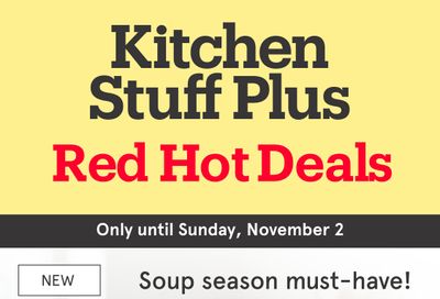 Kitchen Stuff Plus Red Hot Deals Flyer October 27 to November 2 Kitchen Stuff Plus Red Hot Deals Flyer October 27 to November 2